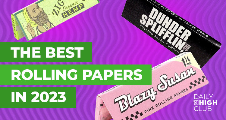The Best Rolling Papers in 2023 – Daily High Club