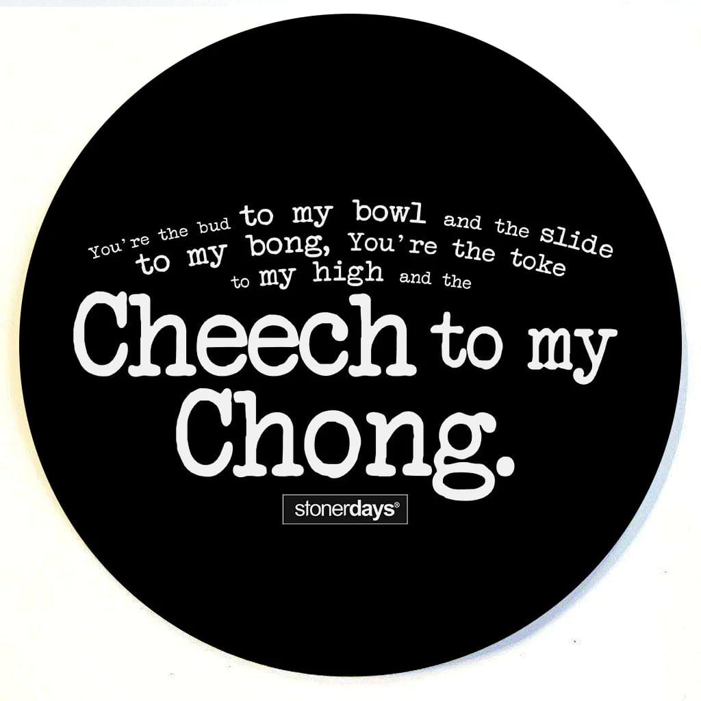 Daily High Club Cheech to My Chong Stonerdays Round Dab Mats