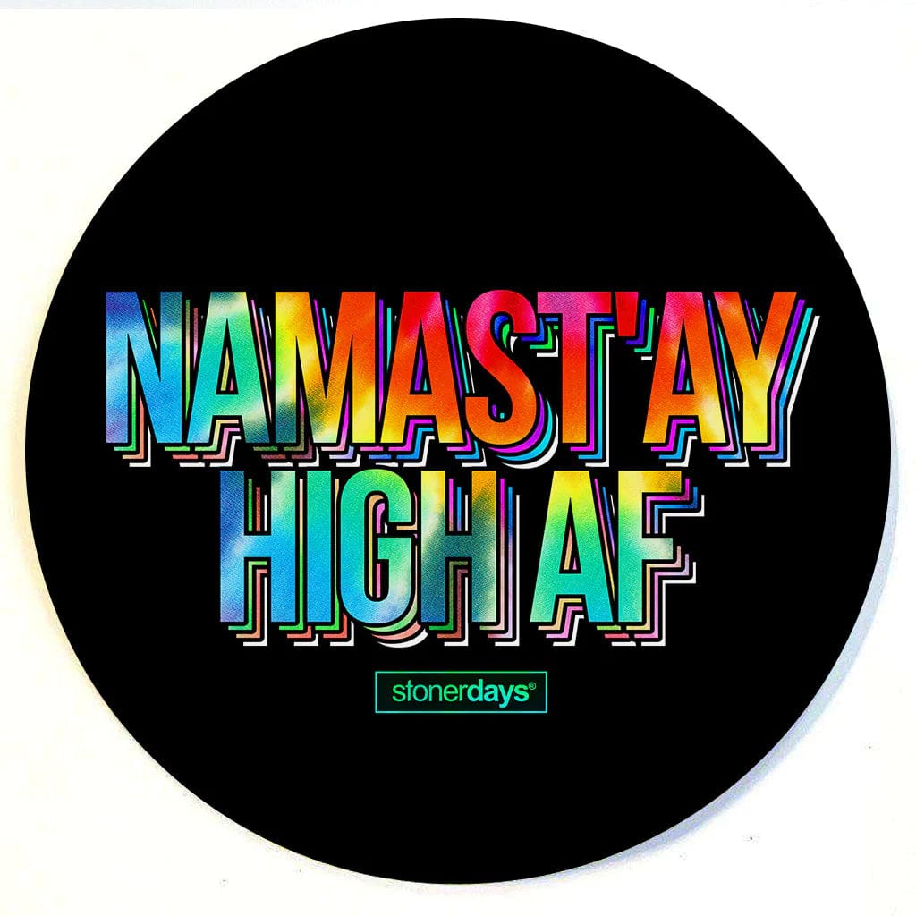 StonerDays Namastay High AF Stonerdays Round Dab Mats
