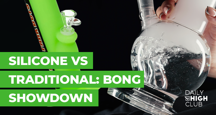 Silicone Vs Traditional: Bong Showdown