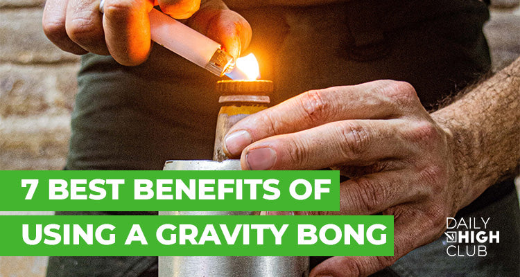 7 Best Benefits of Using a Gravity Bong