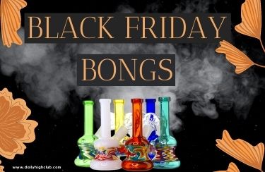 Black Friday Bongs - Daily High Club