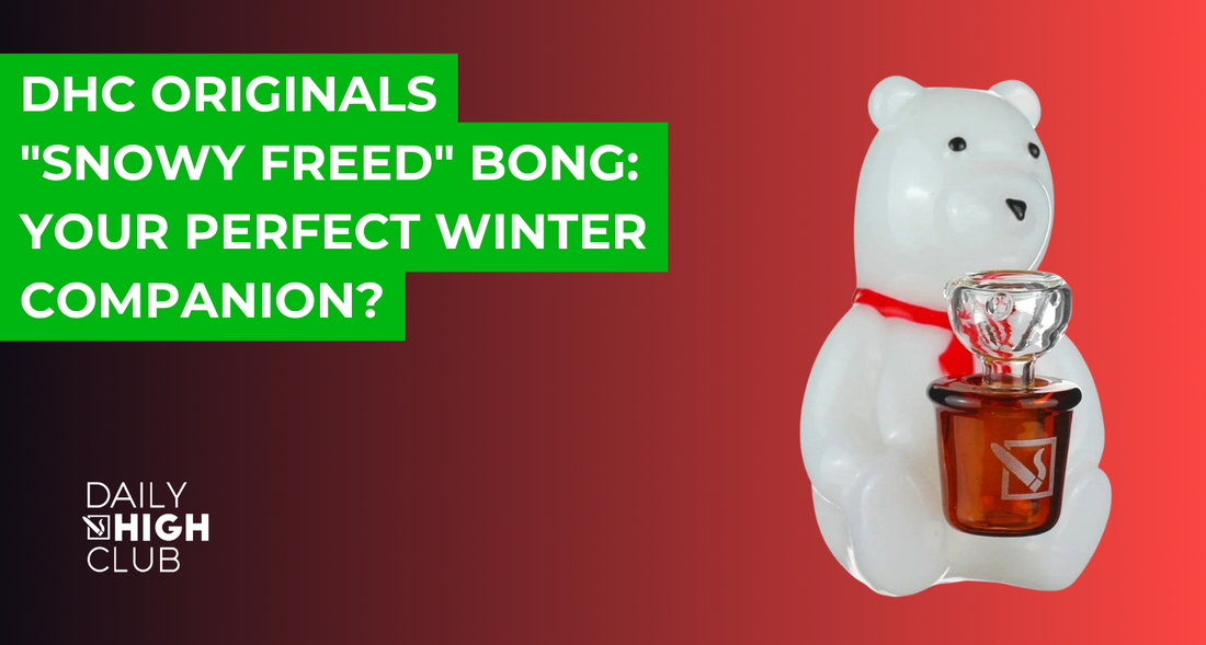 DHC Originals _Snowy Freed_ Bong_ Your Perfect Winter Companion