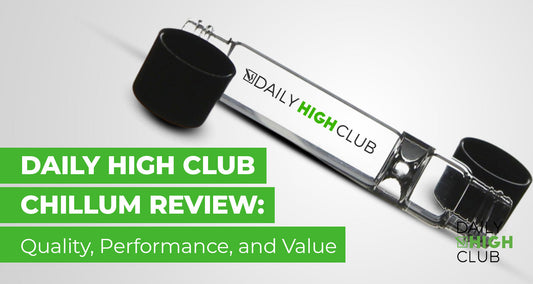 Daily High Club Chillum Review: Quality, Performance, and Value