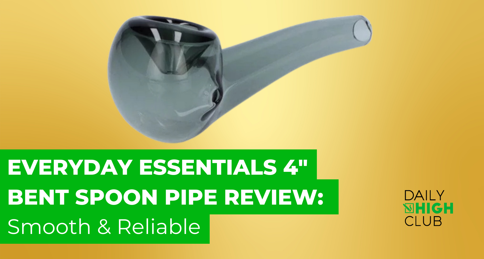 Everyday Essentials 4" Bent Spoon Pipe Review: Smooth & Reliable