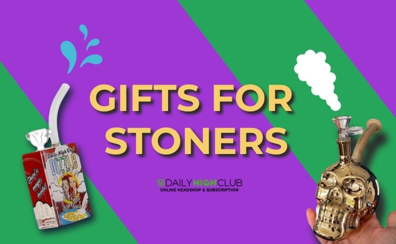 Top 10 Best Gifts for Stoners in 2022 - Daily High Club