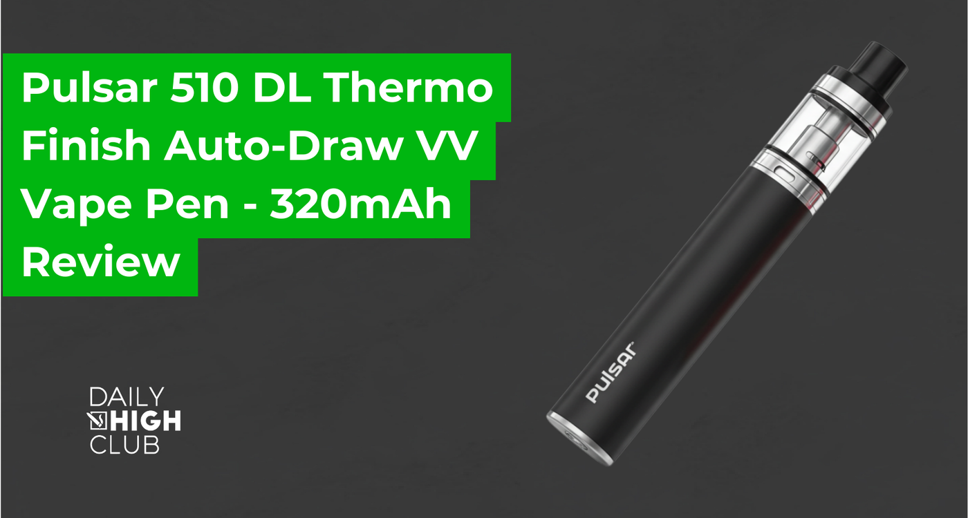 Pulsar 510 DL Review: Best Auto-Draw Vape Pen Tips | Daily High Club Pulsar 510 DL Review: Best Auto-Draw Vape Pen Tips | Daily High Club