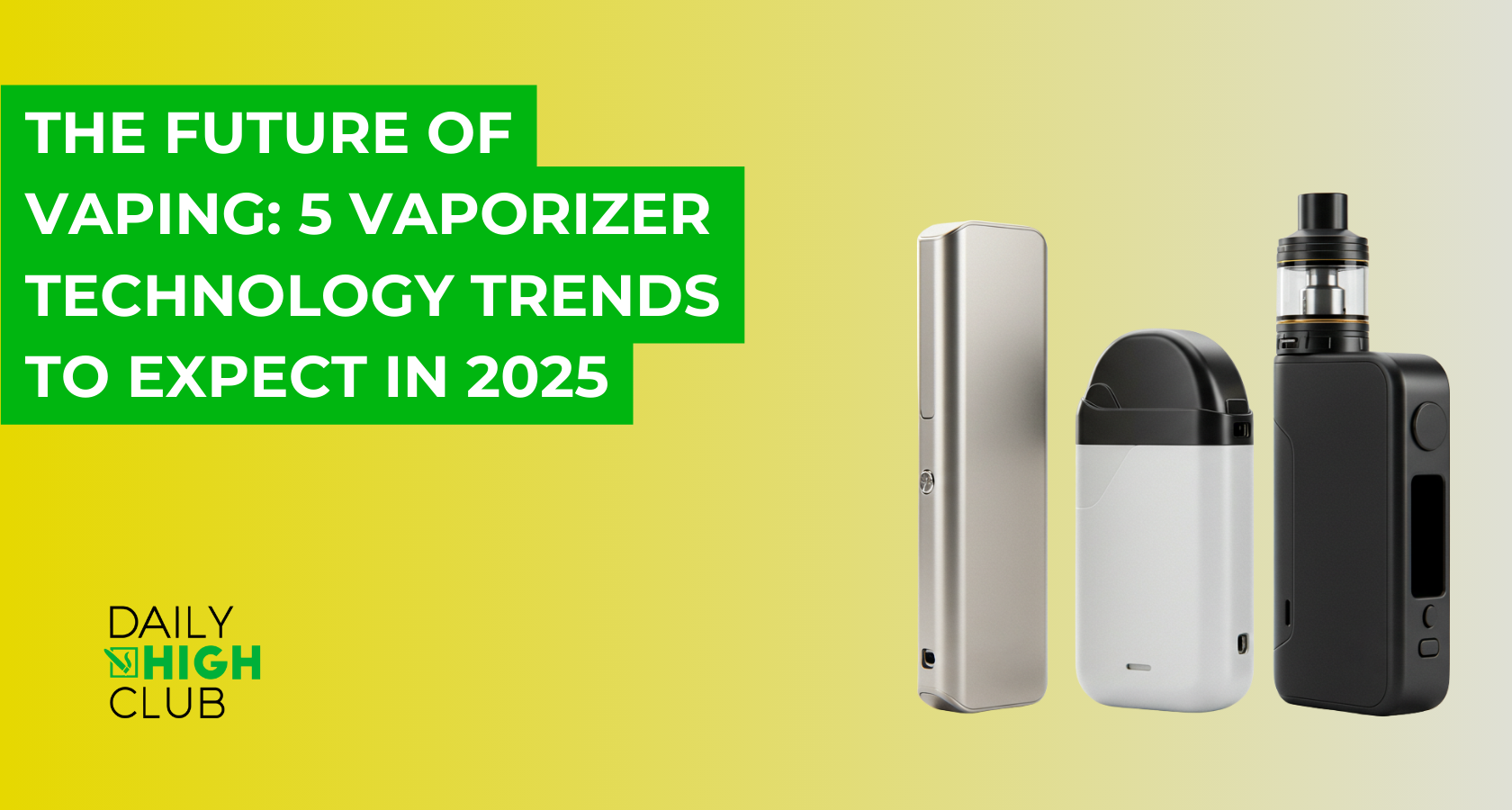 5 Vaporizer Technology Trends