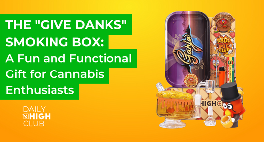 The "Give Danks" Smoking Box: A Fun and Functional Gift for Cannabis Enthusiasts