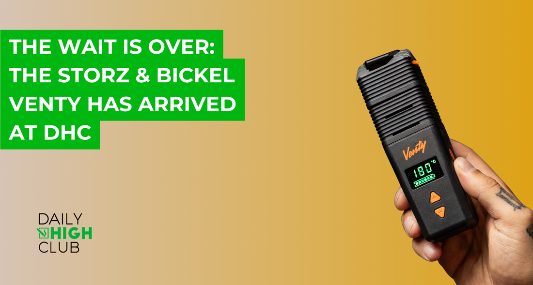 The Wait Is Over: The Storz & Bickel Venty Has Arrived at DHC