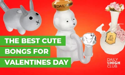 best cute bongs for valentines day