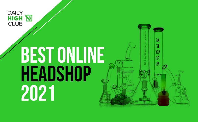 Best Online Head Shop 2021 - Daily High Club