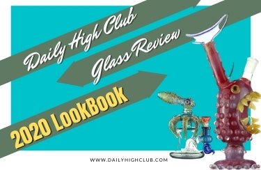 Daily High Club Glass Review: 2020 LookBook - Daily High Club