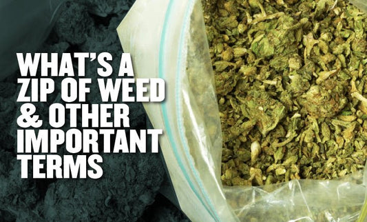 What's a Zip of Weed