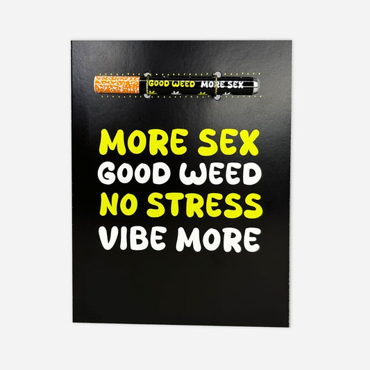 KushKards Greeting Card with One-Hitter Pipe More Sex Greeting Card
