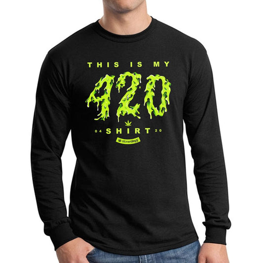 StonerDays Apparel Small This is my 420 Shirt Long Sleeve