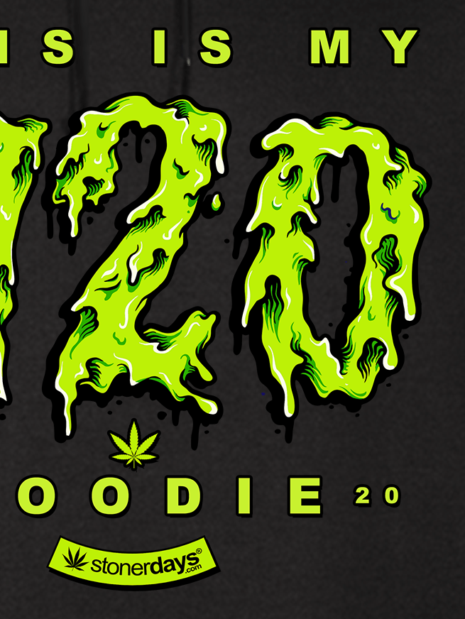 StonerDays Apparel This is my 420 Hoodie