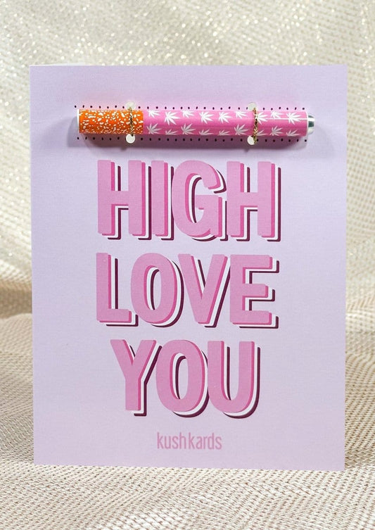 KushKards 💗 High Love You Cannabis Greeting Card