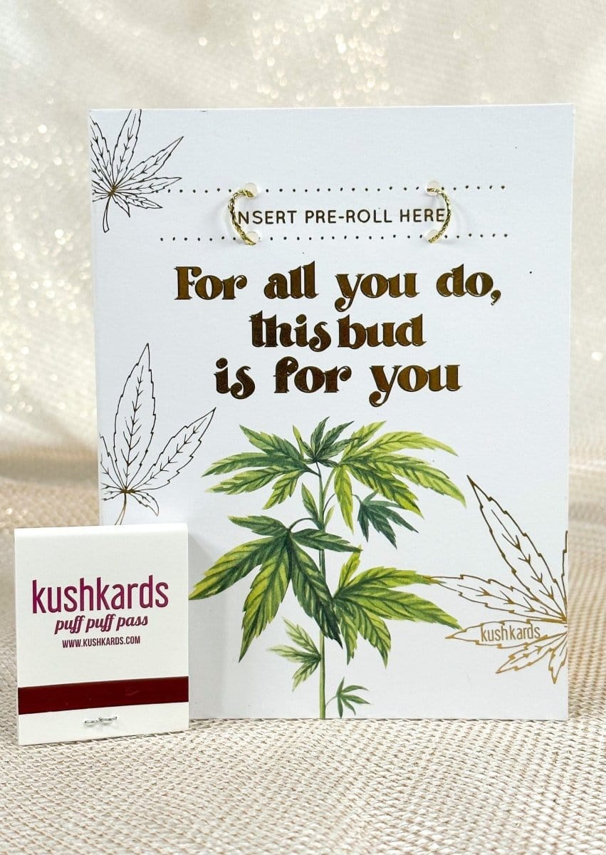 KushKards Greeting Cards Kushkard 🌱 Bud For You Thank You Cannabis Greeting Card