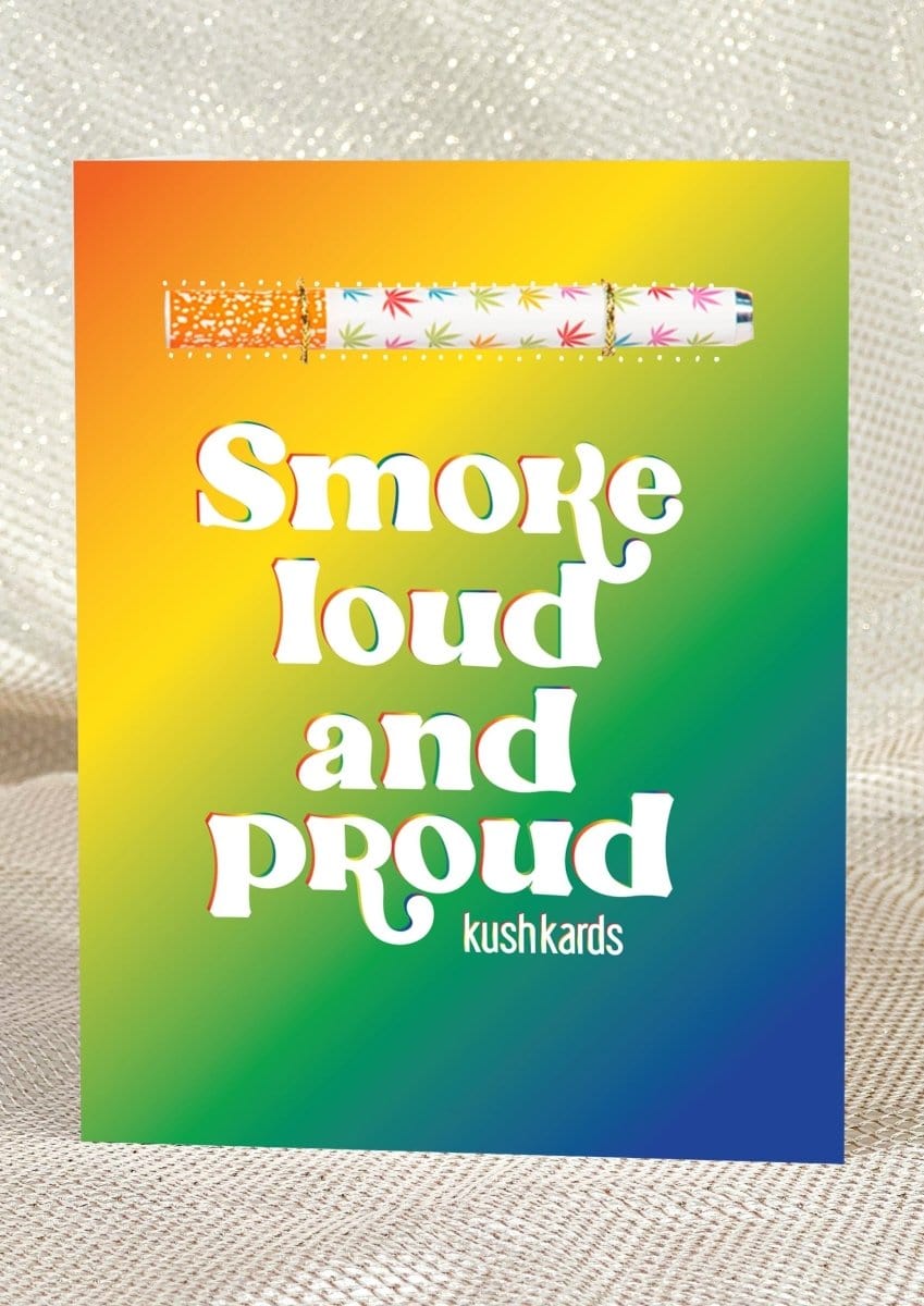 KushKards 🏳️‍🌈 Loud Proud Pride Greeting Card